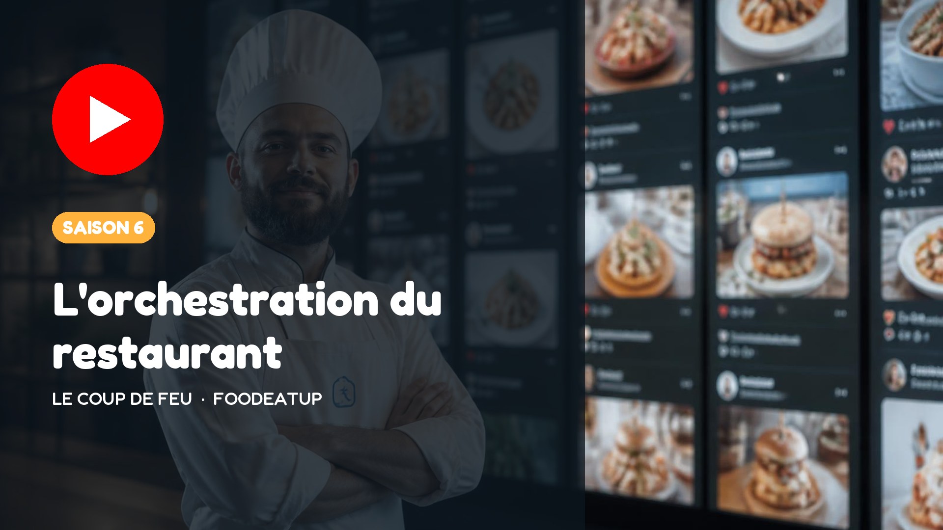 Le Coup de Feu · saison 6 — L'orchestration du restaurant