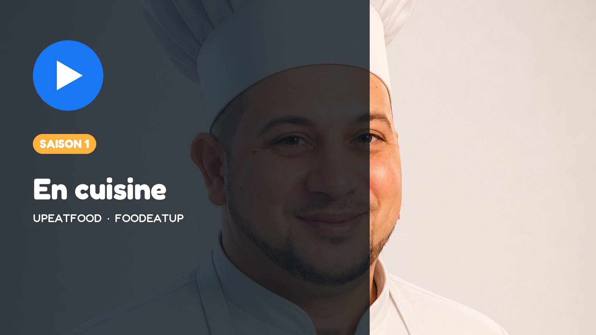 Vignette Facebook — UpEatFood, saison 1 : En cuisine