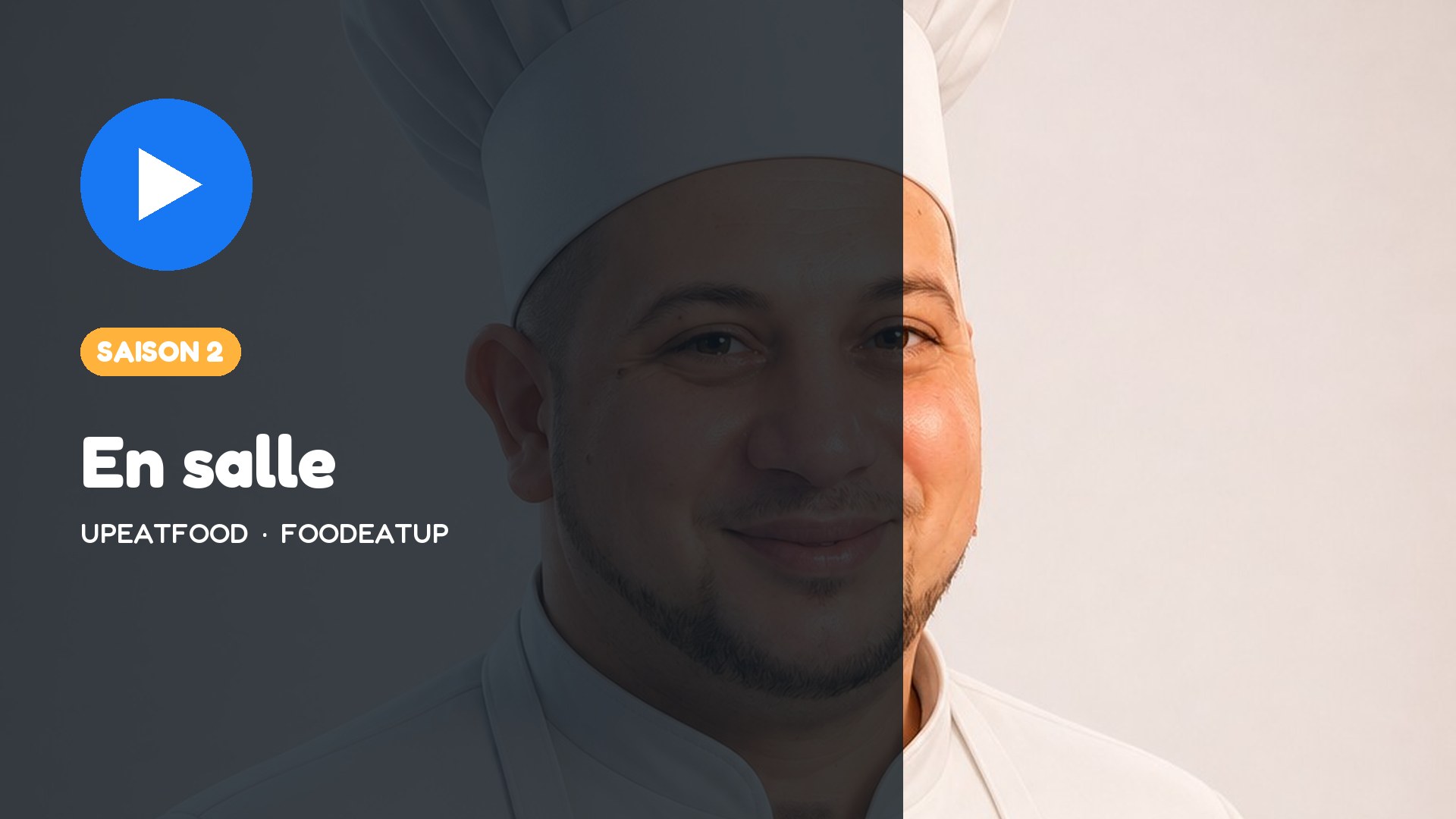 Vignette Facebook — UpEatFood, saison 2 : En salle