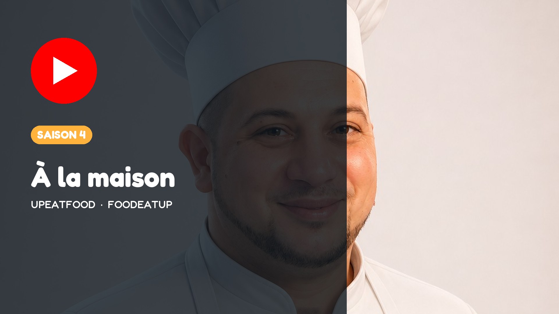 UpEatFood · saison 4 — À la maison