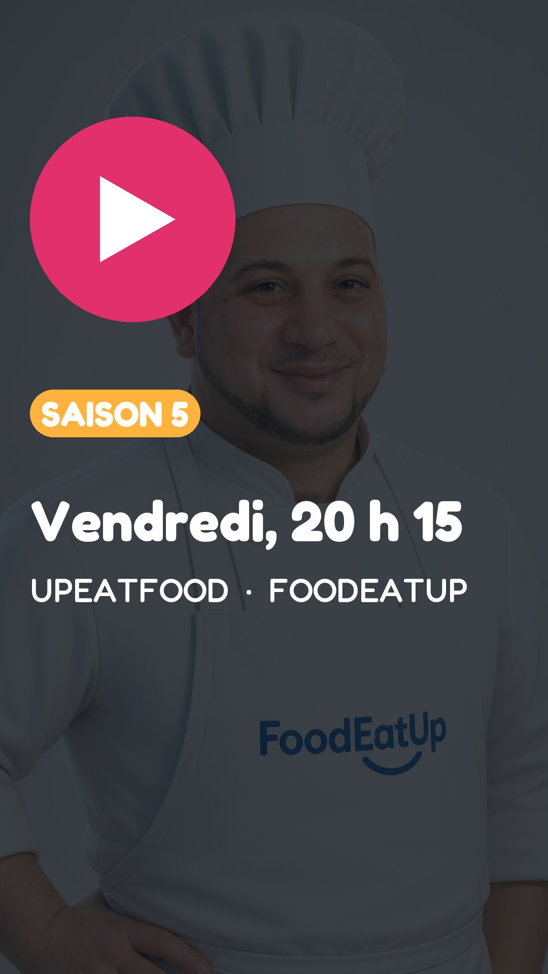 Vignette Instagram — UpEatFood, saison 5 : Vendredi, 20 h 15