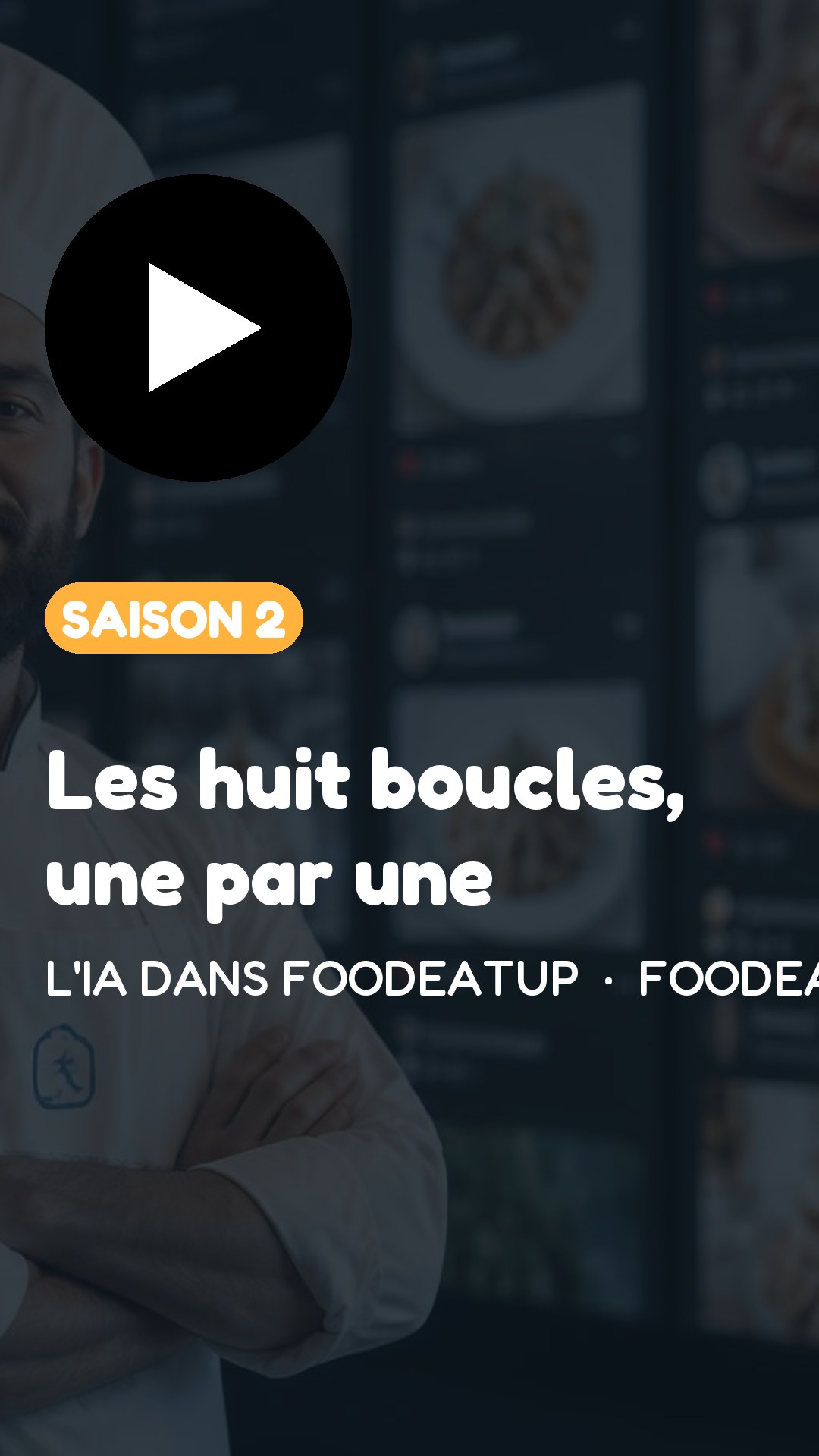 Vignette TikTok — L'IA dans FoodEatUp, saison 2 : Les huit boucles, une par une