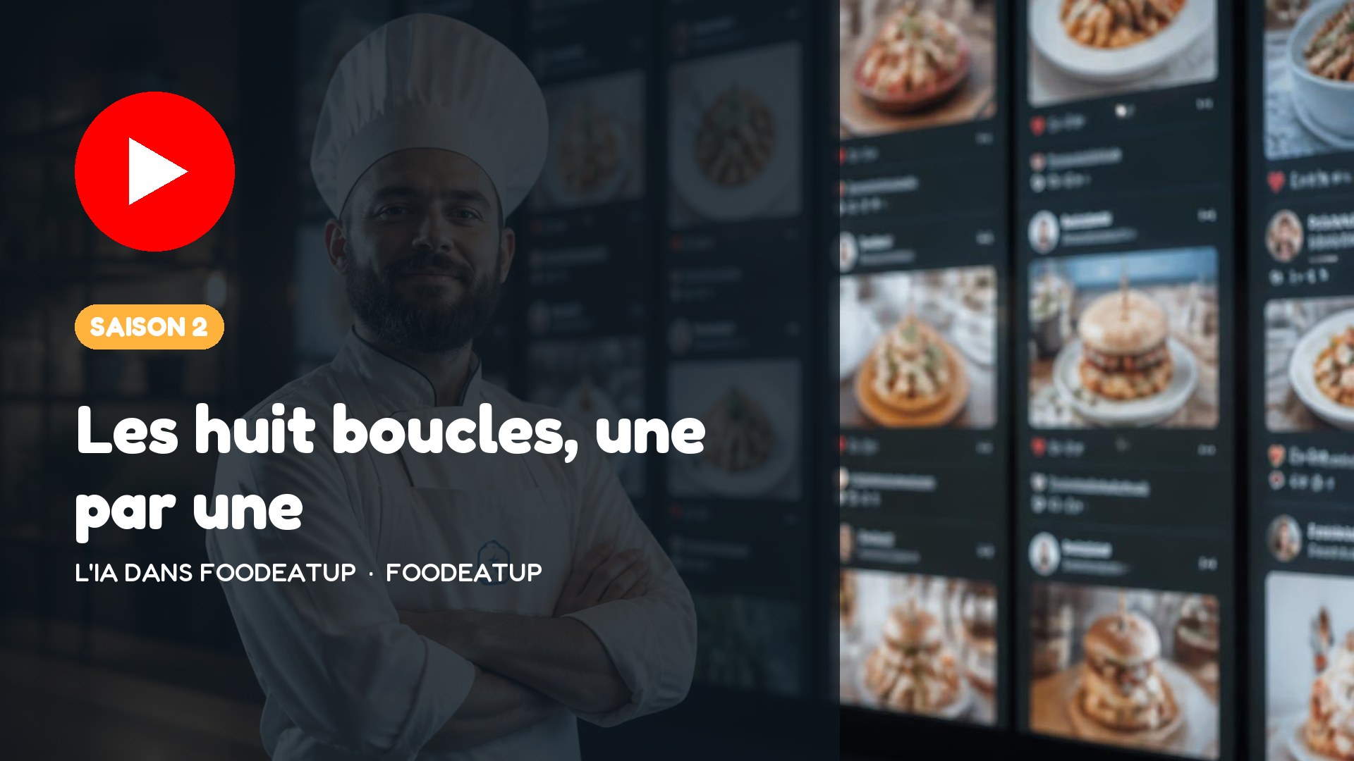 L'IA dans FoodEatUp · saison 2 — Les huit boucles, une par une