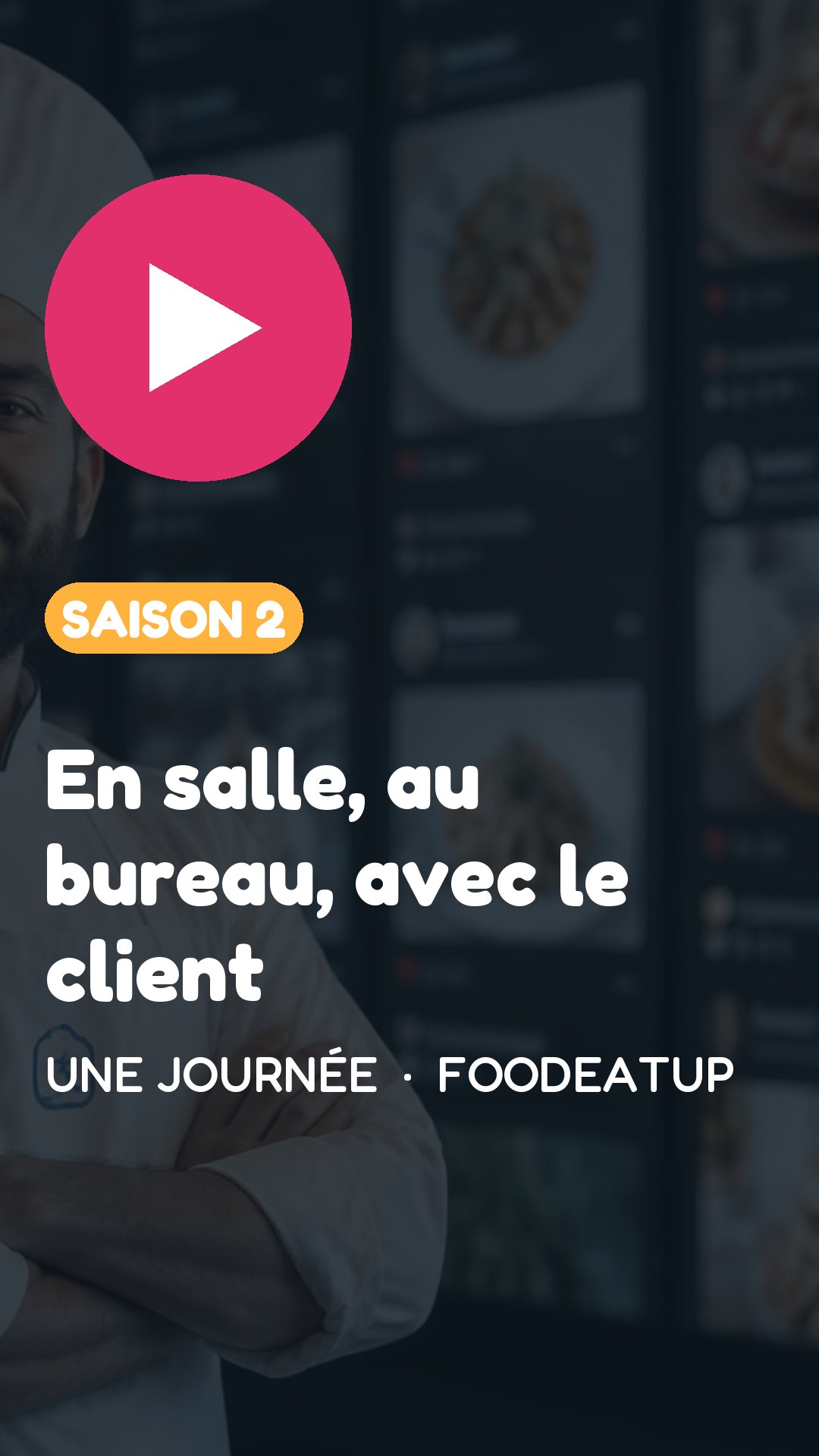Vignette Instagram — Une journée, saison 2 : En salle, au bureau, avec le client