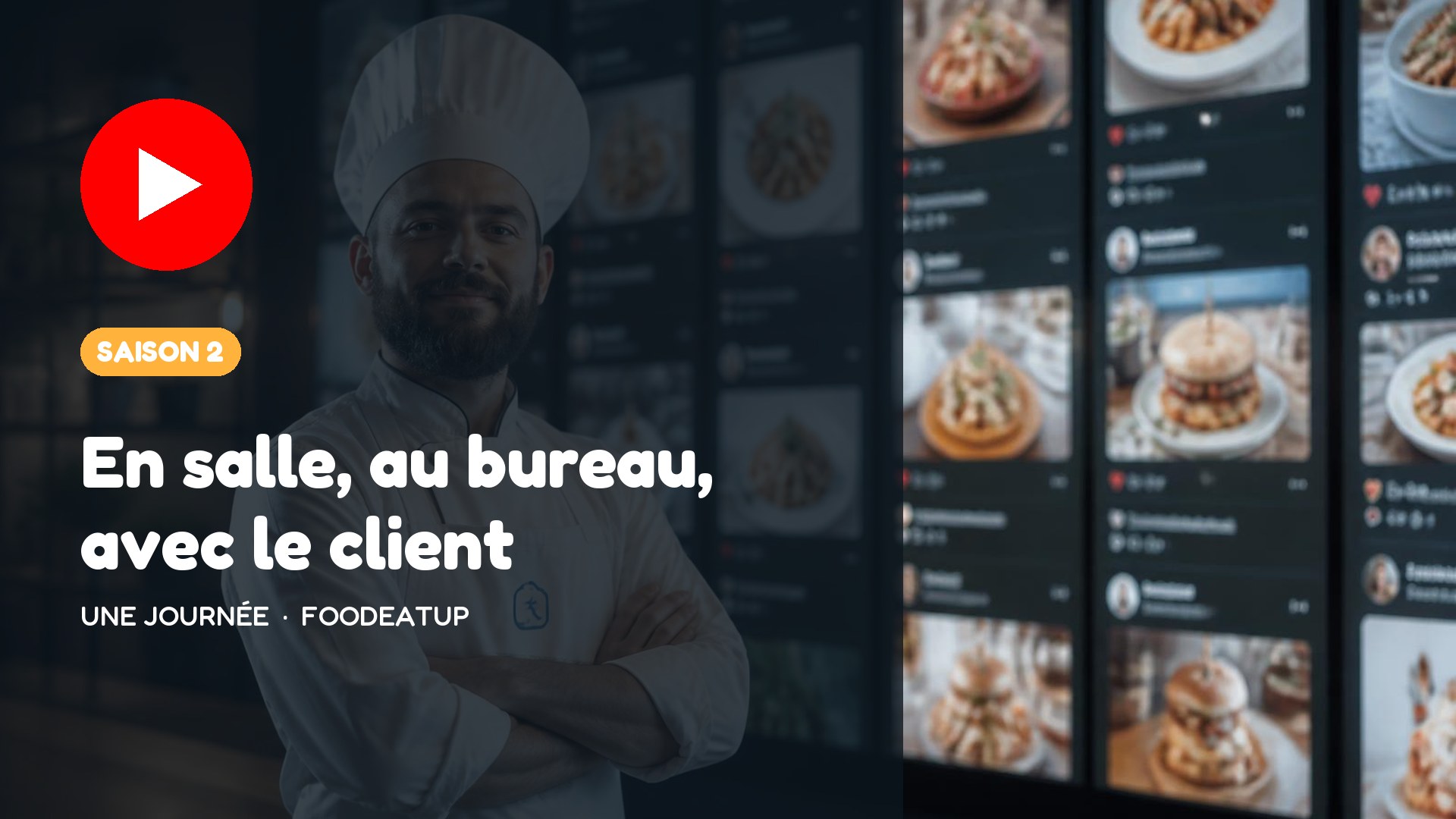 Une journée · saison 2 — En salle, au bureau, avec le client